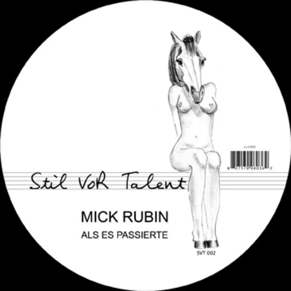 Mick Rubin|Als es passierte