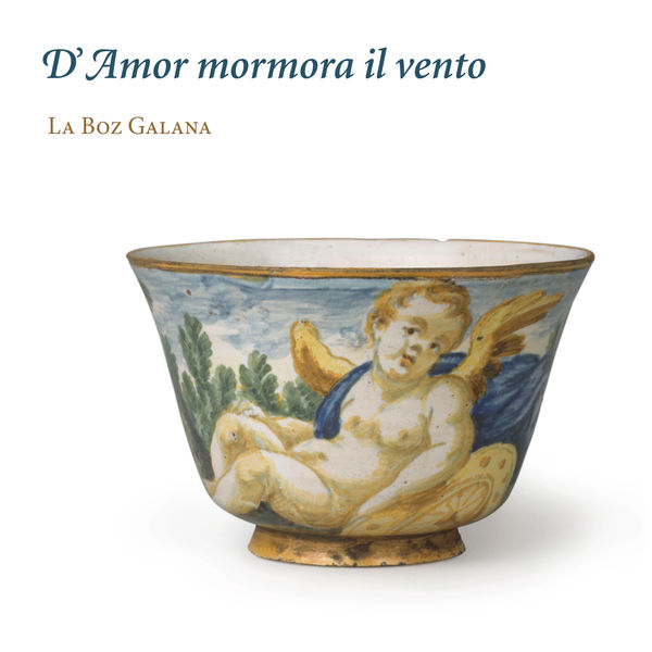 La Boz Galana - D'Amor mormora il vento La Boz Galana - D'Amor mormora il vento