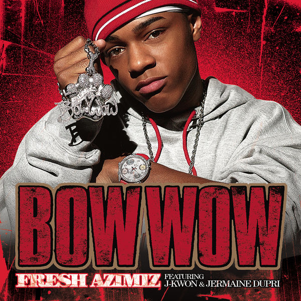 Bow Wow|Fresh Azimiz Bow Wow|Fresh Azimiz