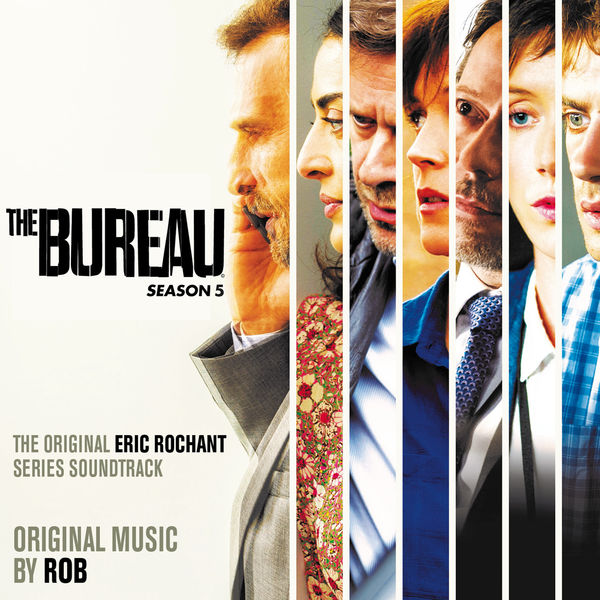 Rob - The Bureau - Season 5 (Original Series Soundtrack) Rob - The Bureau - Season 5 (Original Series Soundtrack)