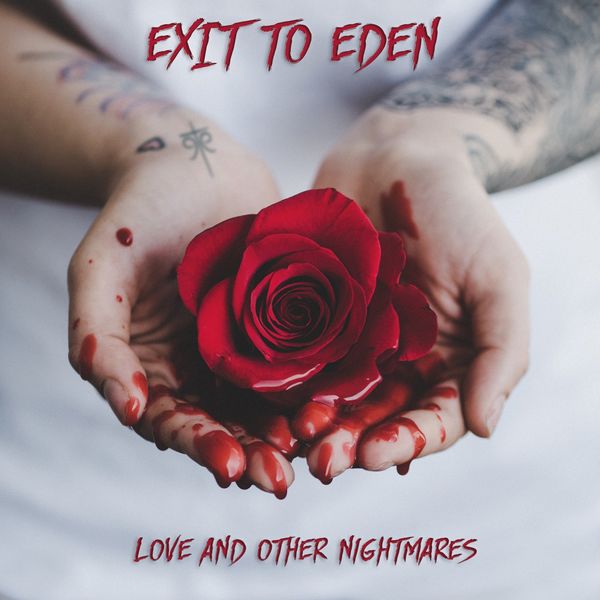 Exit To Eden - Love and Other Nightmares Exit To Eden - Love and Other Nightmares