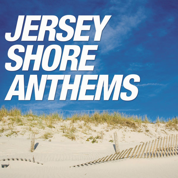 Various Artists - Jersey Shore Anthems Various Artists - Jersey Shore Anthems