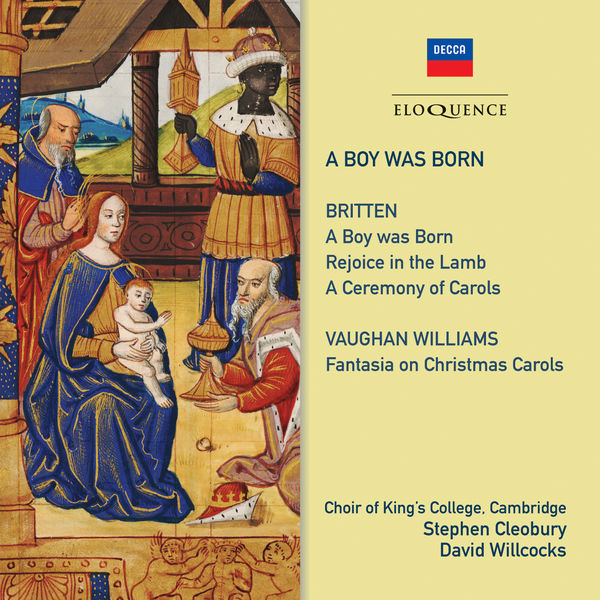 King's College Choir, Cambridge - A Boy Was Born King's College Choir, Cambridge - A Boy Was Born