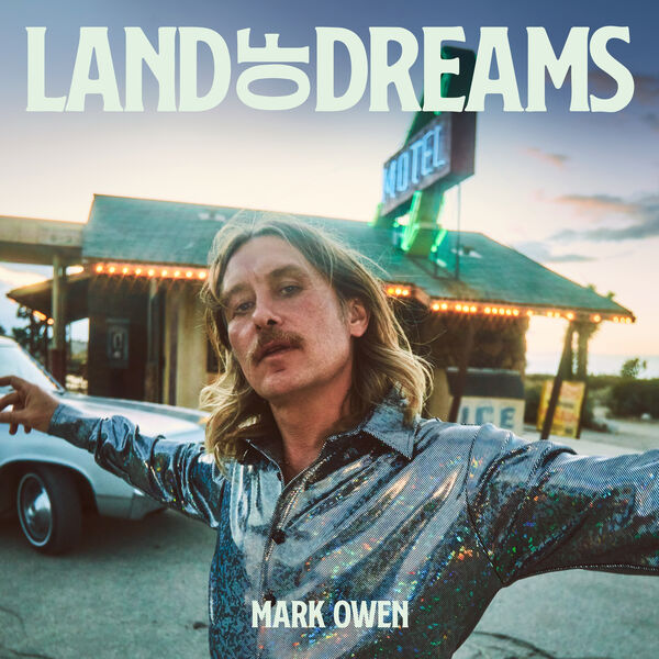 Mark Owen|Land of Dreams  (Deluxe)