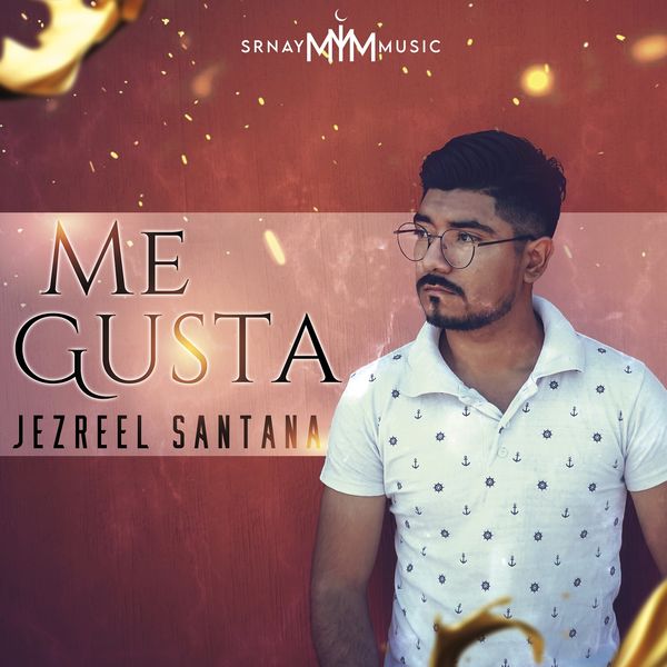 Jezreel Santana - Me Gusta Jezreel Santana - Me Gusta