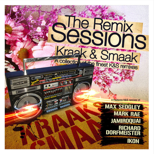 Kraak & Smaak - The Remix Sessions Kraak & Smaak - The Remix Sessions