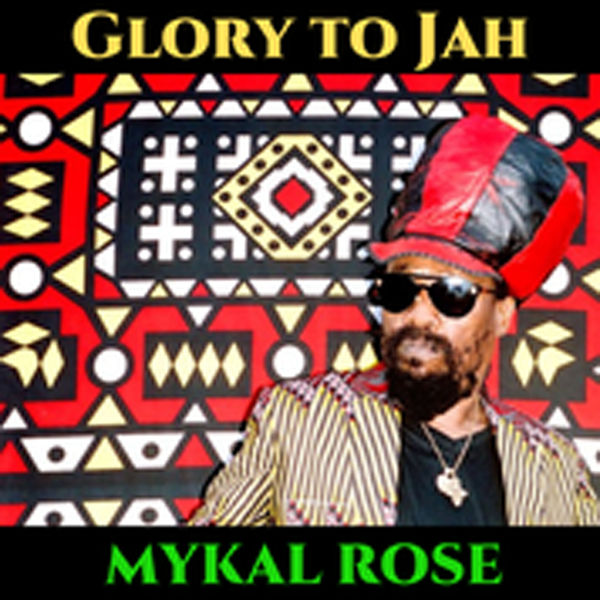 Mykal Rose|Glory to Jah