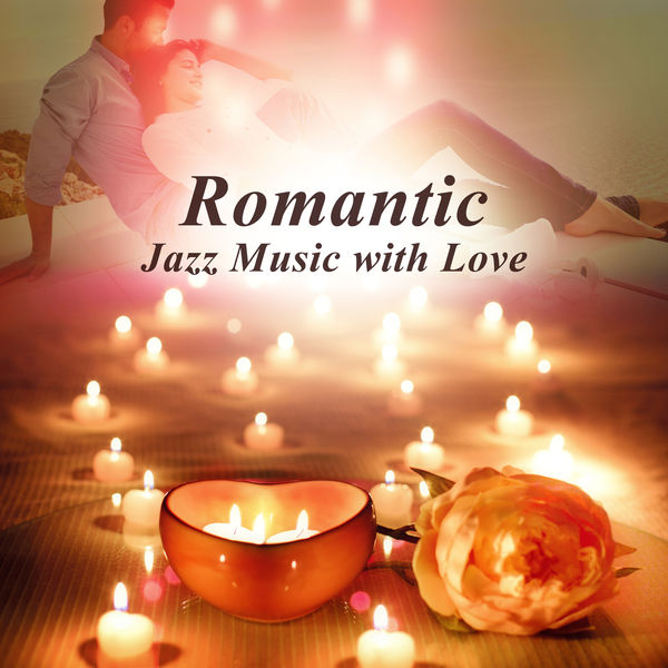 Inspiring Love Collection|Romantic Jazz Music with Love: Smooth Jazz Songs, Candlelight Dinner for Lovers, Sensual Piano Music, Smooth Saxophone for Time Together, Shades of Love