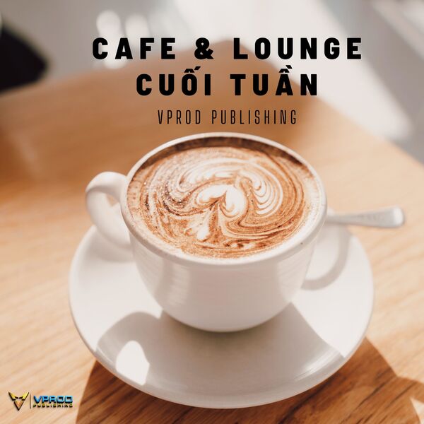 VPROD Publishing|Cafe & Lounge Cuối Tuần VPROD Publishing|Cafe & Lounge Cuối Tuần