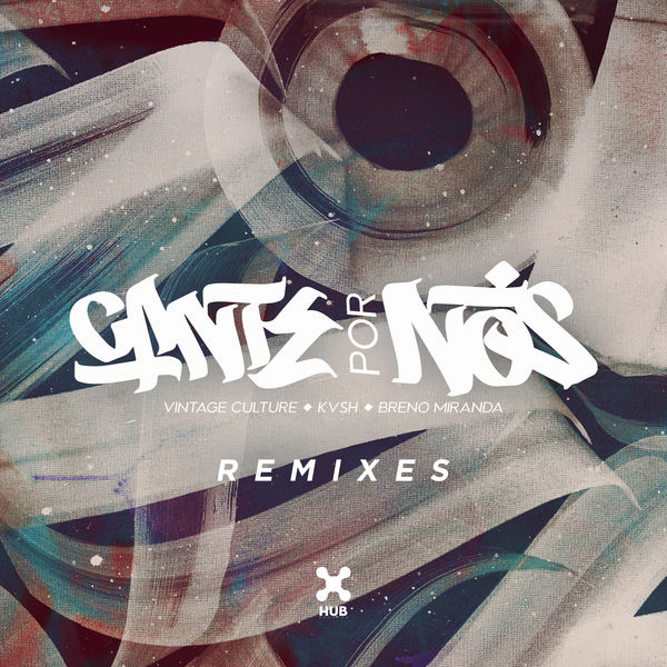 Album Cante Por Nos Remixes Vintage Culture Qobuz Download And Streaming In High Quality qobuz