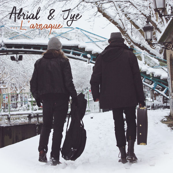 Abrial & Jye - …L'arnaque Abrial & Jye - …L'arnaque