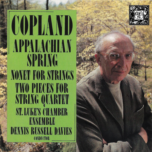 Aaron Copland|Copland: Appalachian Spring, Nonet, Two Pieces for String Quartet