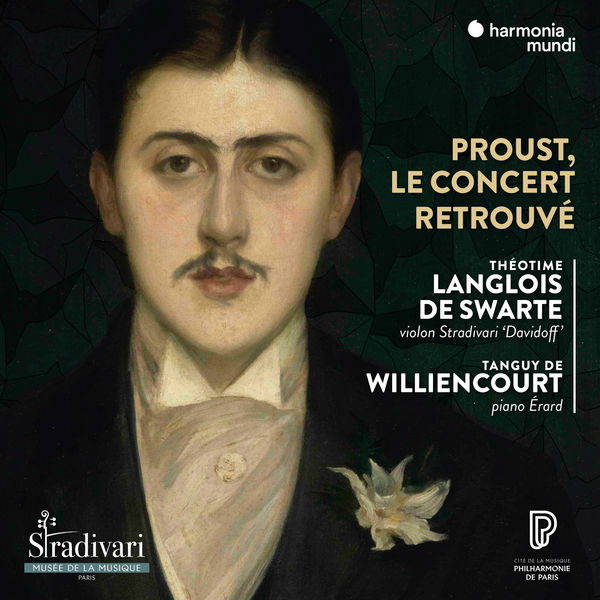 Théotime Langlois de Swarte|A concert at the time of Proust Théotime Langlois de Swarte|A concert at the time of Proust