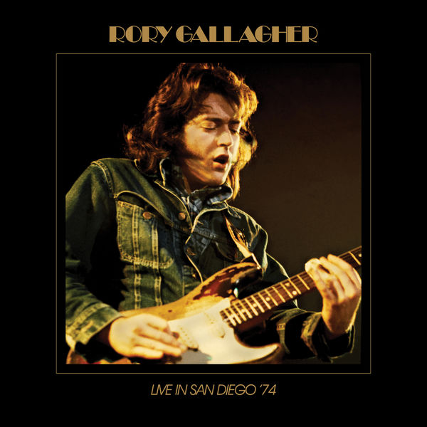 Rory Gallagher|Live In San Diego '74 (Live At The San Diego Civic Center, CA, USA / 1974)