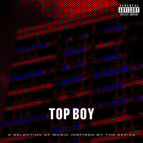 Various Artists - Top Boy (A Selection of Music Inspired by the Series) Various Artists - Top Boy (A Selection of Music Inspired by the Series)