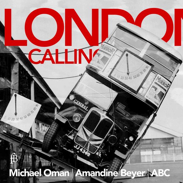 Amandine Beyer - London Calling Amandine Beyer - London Calling