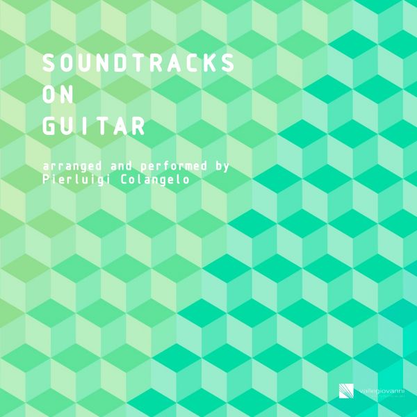 Pierluigi Colangelo - Soundtracks on Guitar (Vol. 1) Pierluigi Colangelo - Soundtracks on Guitar (Vol. 1)