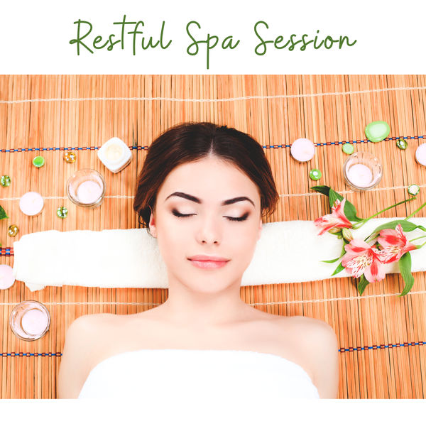 Restful Spa Session Soothing, Quiet and Peaceful Melodies to Rest