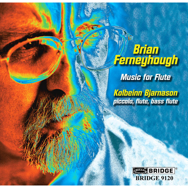 Kolbeinn Bjarnason - Brian Ferneyhough: Music for Flute Kolbeinn Bjarnason - Brian Ferneyhough: Music for Flute