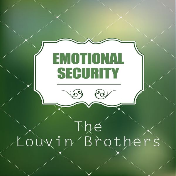 The Louvin Brothers|Emotional Security