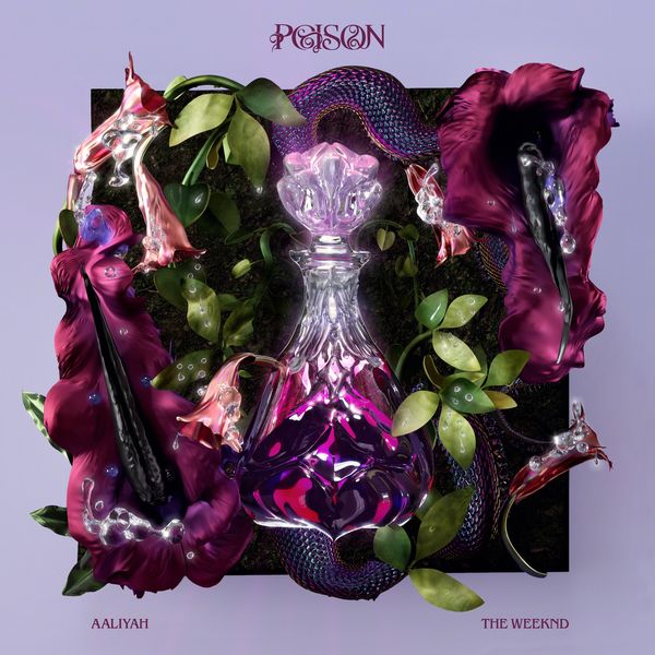 Aaliyah|Poison (feat. The Weeknd) Aaliyah|Poison (feat. The Weeknd)
