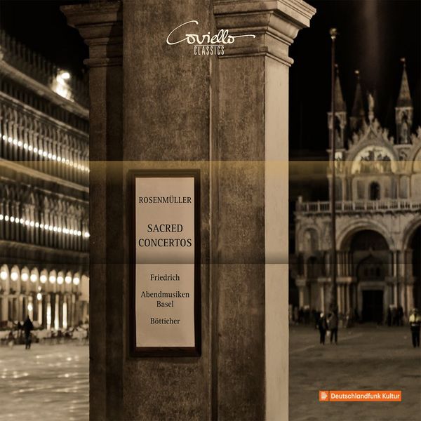 Wolf Matthias Friedrich, Jörg-Andreas Bötticher, Abendmusiken Basel - Rosenmüller: Sacred Concertos Wolf Matthias Friedrich, Jörg-Andreas Bötticher, Abendmusiken Basel - Rosenmüller: Sacred Concertos