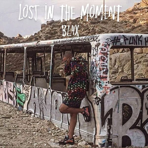 BL4X|Lost In The Moment BL4X|Lost In The Moment