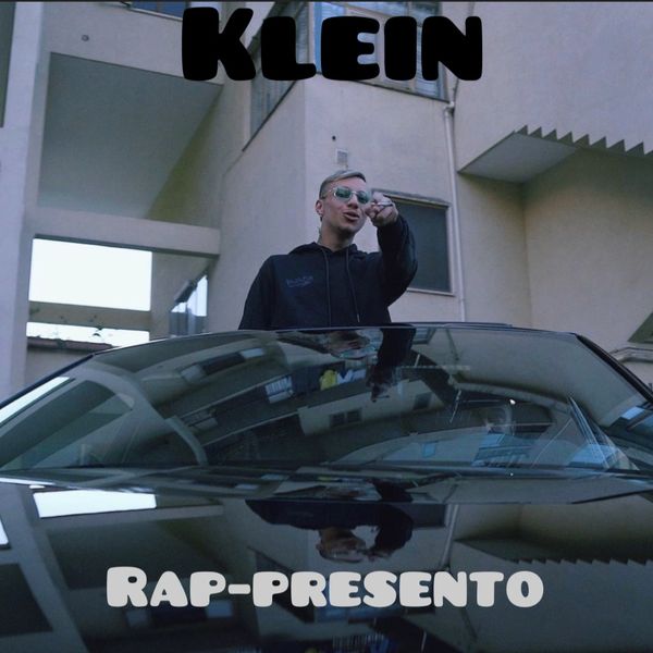 Klein|Rap (Presento) Klein|Rap (Presento)