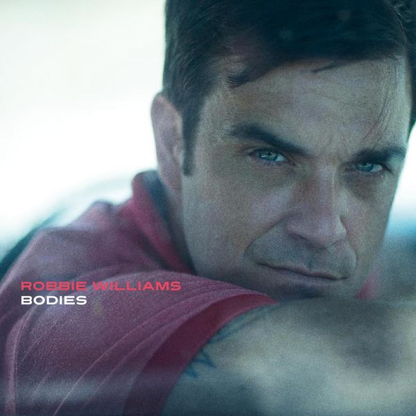 Robbie Williams|Bodies Robbie Williams|Bodies