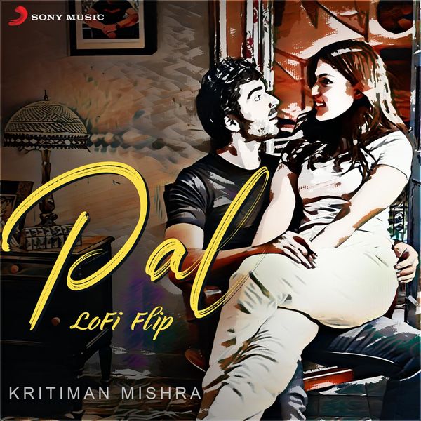 Kritiman Mishra|Pal  (Lofi Flip)