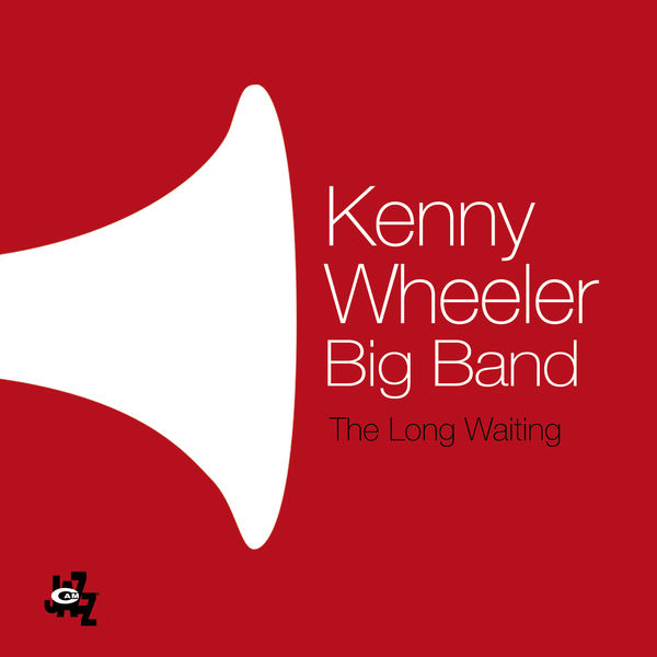 Kenny Wheeler|The Long Waiting Kenny Wheeler|The Long Waiting