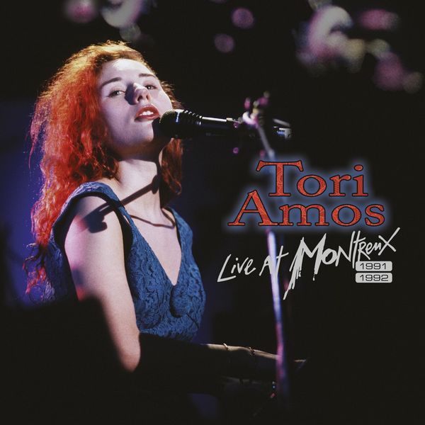 Tori Amos|Live at Montreux 1991/1992 Tori Amos|Live at Montreux 1991/1992