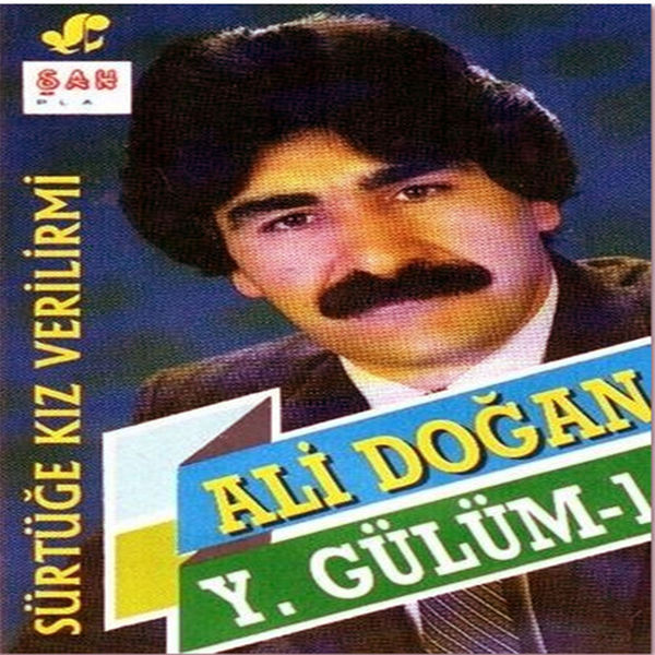 Ali Doğan|Sürtüğe Kız Verilir Mi