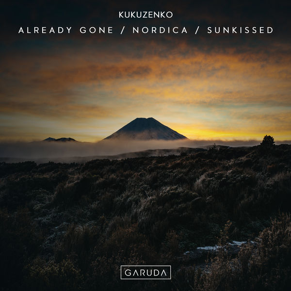 Kukuzenko|Already Gone / Nordica / Sunkissed Kukuzenko|Already Gone / Nordica / Sunkissed