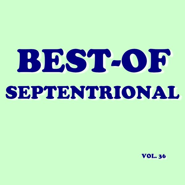 Septentrional - Best-of septentrional Septentrional - Best-of septentrional