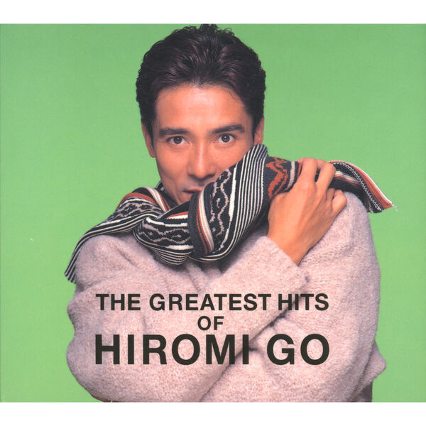 The Greatest Hits Of Hiromi Go 郷 ひろみ Qobuz