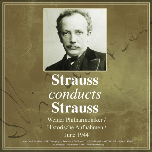 Weiner Philharmoniker - Strauss Conducts Strauss Weiner Philharmoniker - Strauss Conducts Strauss