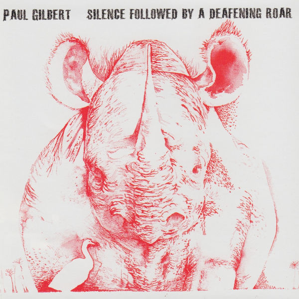 Paul Gilbert|Silence Followed by a Deafening Roar