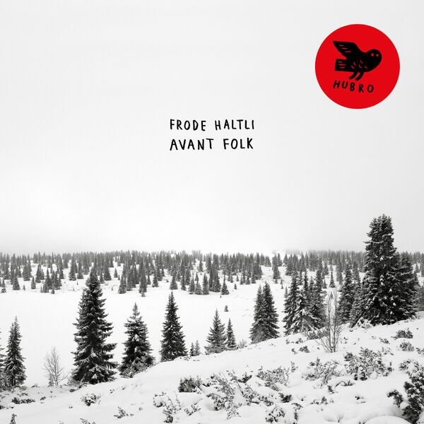 Frode Haltli - Avant Folk Frode Haltli - Avant Folk
