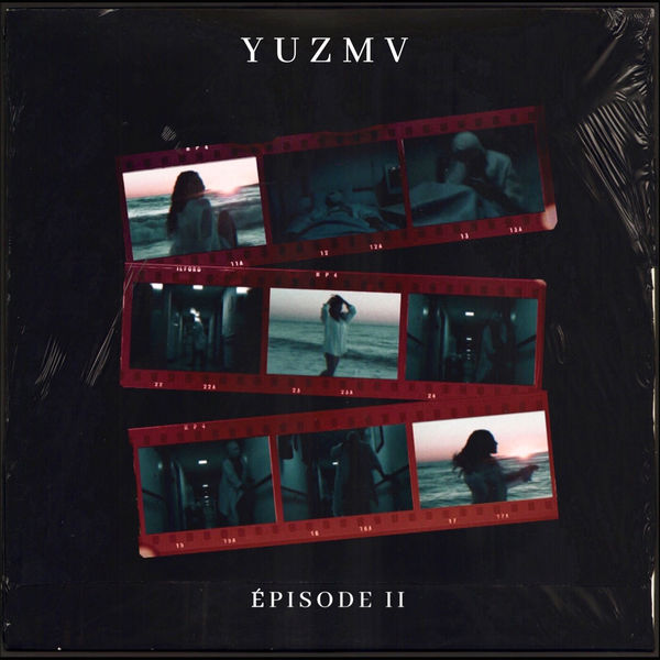 Yuzmv - Épisode II Yuzmv - Épisode II