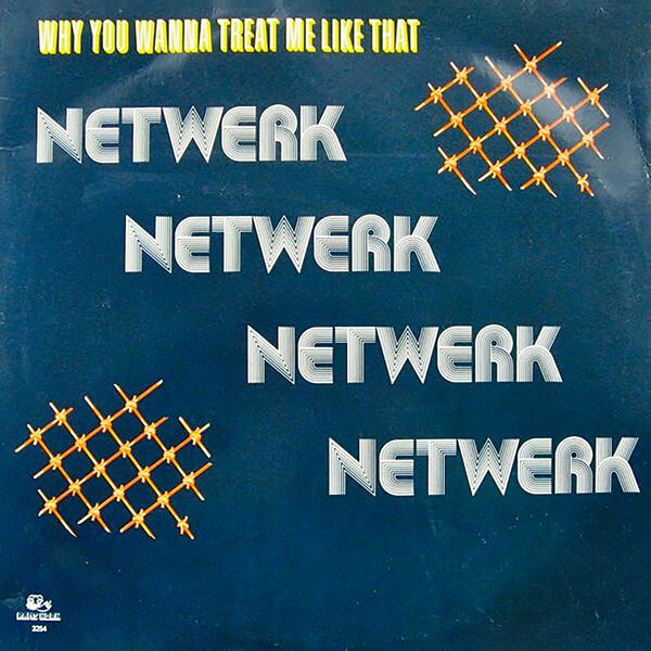 Netwerk|Why You Wanna Treat Me Like That Netwerk|Why You Wanna Treat Me Like That