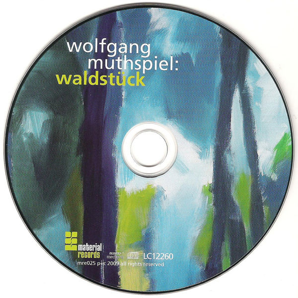 Wolfgang Muthspiel - WaldStueck Wolfgang Muthspiel - WaldStueck