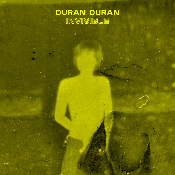 Duran Duran|INVISIBLE Duran Duran|INVISIBLE