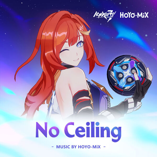 HOYO-MiX|No Ceiling (Honkai Impact 3rd Original Game Soundtrack)