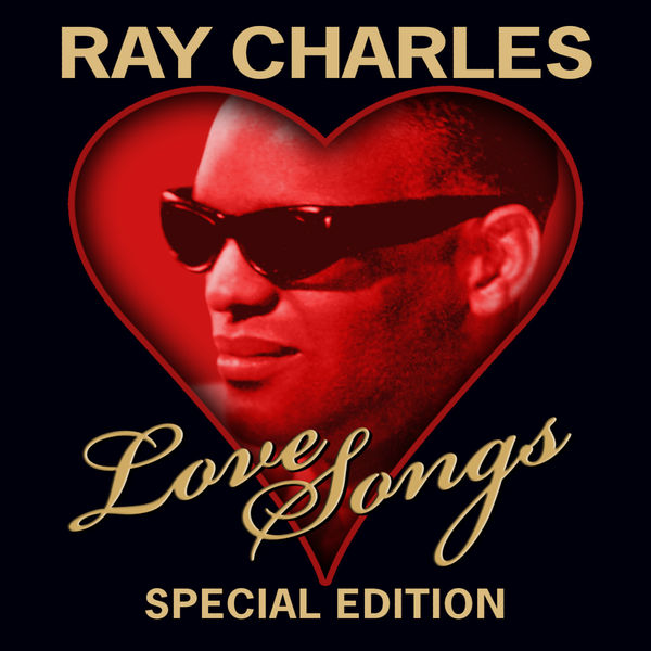 Ray Charles - Love Songs - Special Edition Ray Charles - Love Songs - Special Edition