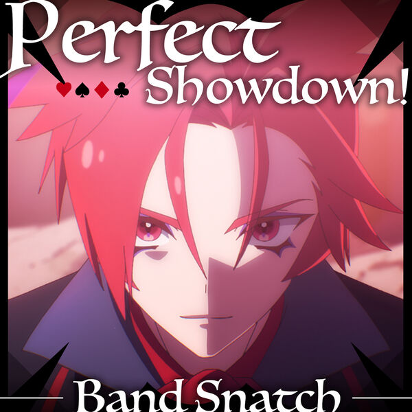 Perfect Showdown!, バンド・スナッチ/プリンセッション・オーケストラ