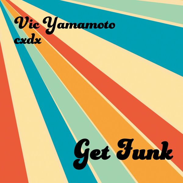 Vic Yamamoto - Get Funk Vic Yamamoto - Get Funk