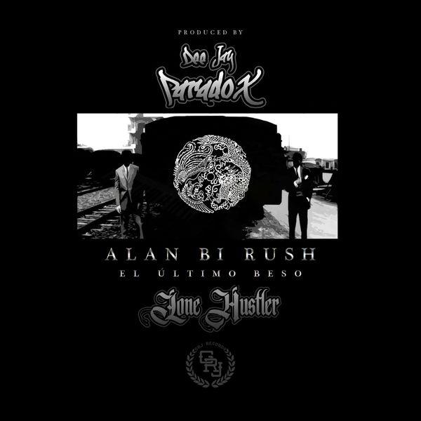 Alan Bi Rush & Dee Jay Paradox|El último Beso