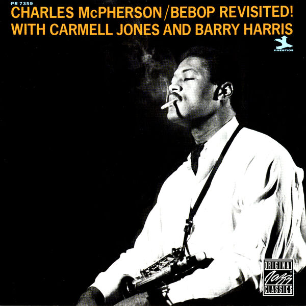 Charles McPherson|Bebop Revisited! Charles McPherson|Bebop Revisited!