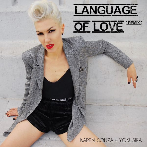 Karen Souza - Language Of Love (Remix) Karen Souza - Language Of Love (Remix)